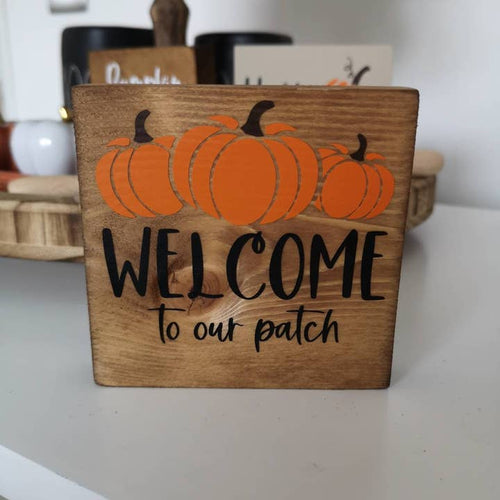 Welcome To Our Patch, Autumn/Halloween Sign